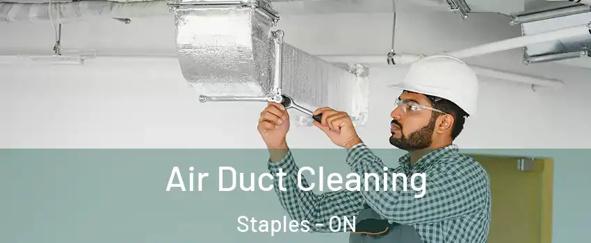  Air Duct Cleaning Staples - ON