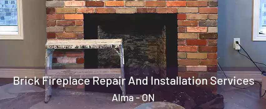  Brick Fireplace Repair And Installation Services Alma - ON