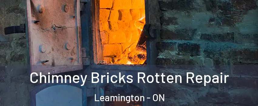  Chimney Bricks Rotten Repair Leamington - ON