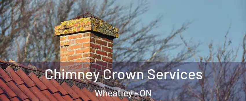  Chimney Crown Services Wheatley - ON
