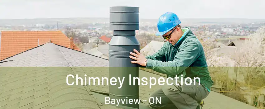  Chimney Inspection Bayview - ON