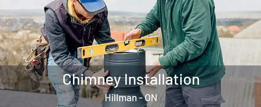  Chimney Installation Hillman - ON