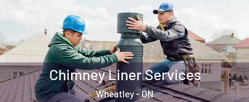  Chimney Liner Services Wheatley - ON