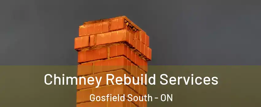  Chimney Rebuild Services Gosfield South - ON