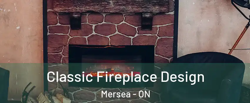  Classic Fireplace Design Mersea - ON