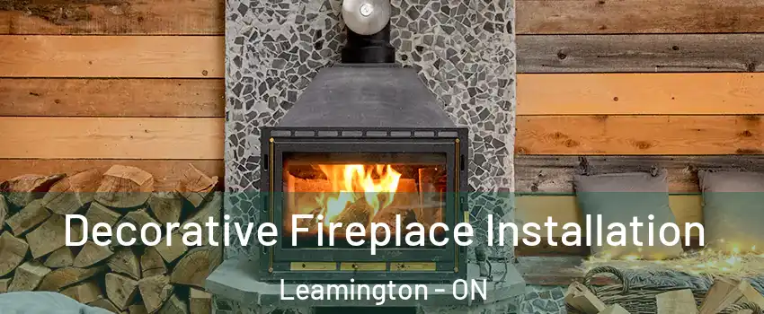  Decorative Fireplace Installation Leamington - ON
