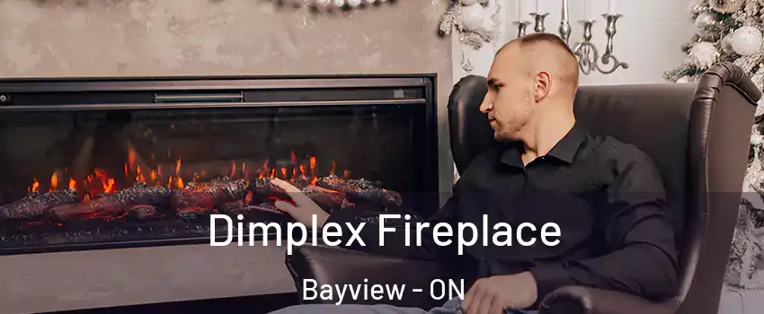  Dimplex Fireplace Bayview - ON