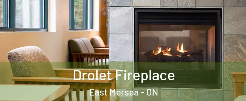  Drolet Fireplace East Mersea - ON
