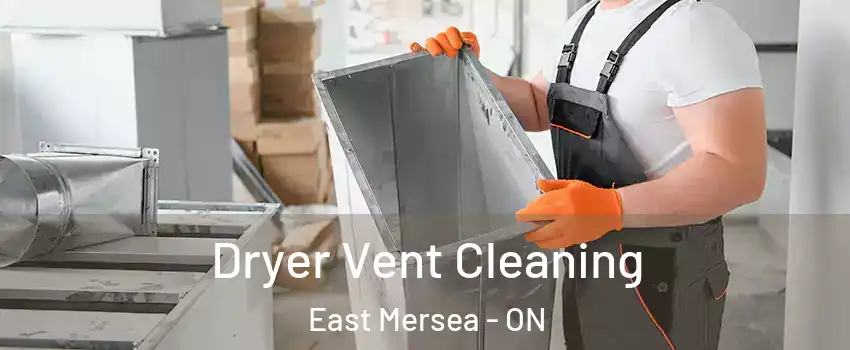  Dryer Vent Cleaning East Mersea - ON