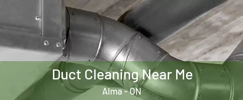  Duct Cleaning Near Me Alma - ON