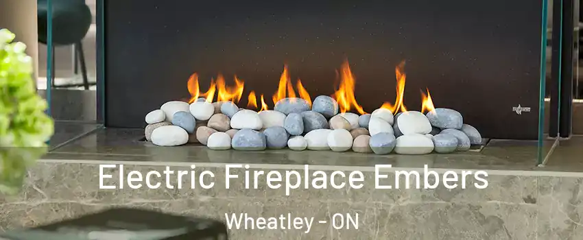  Electric Fireplace Embers Wheatley - ON