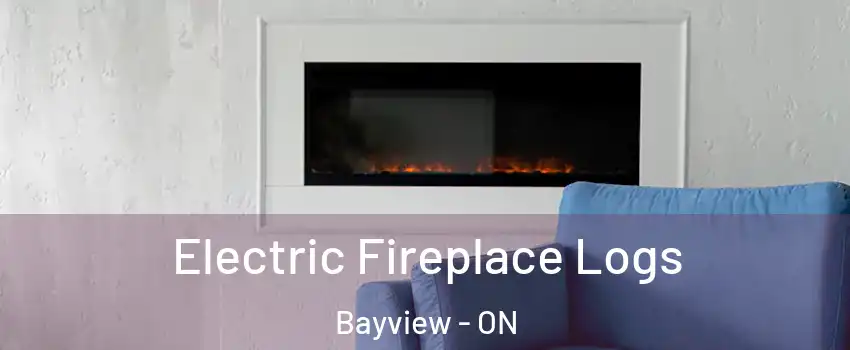  Electric Fireplace Logs Bayview - ON