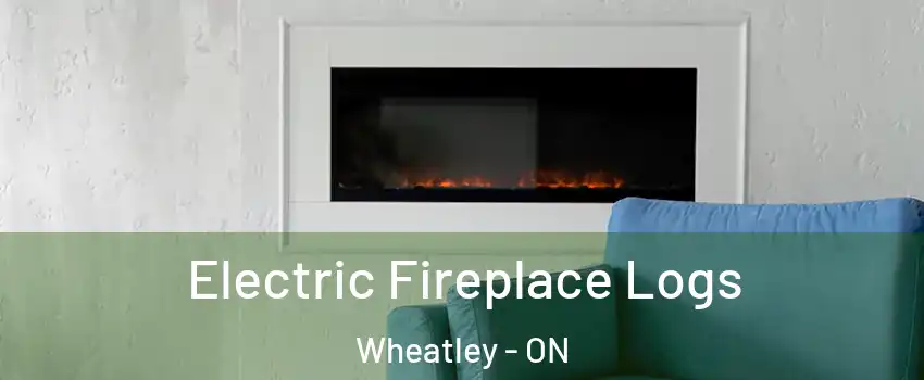  Electric Fireplace Logs Wheatley - ON