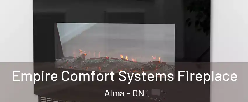  Empire Comfort Systems Fireplace Alma - ON