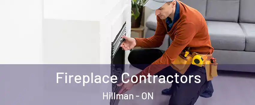  Fireplace Contractors Hillman - ON