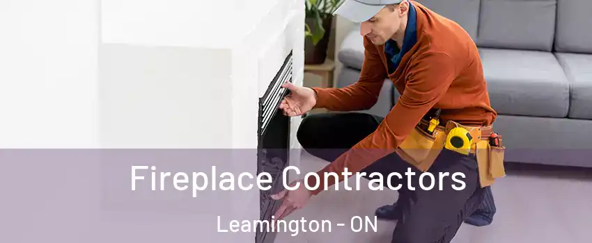  Fireplace Contractors Leamington - ON