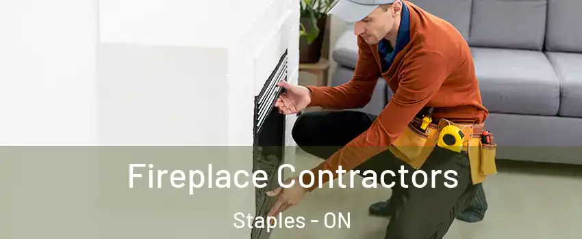  Fireplace Contractors Staples - ON