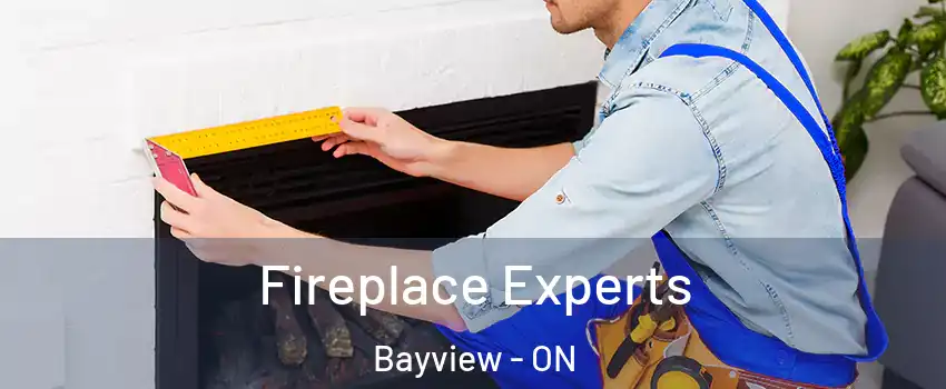  Fireplace Experts Bayview - ON
