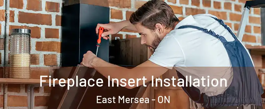  Fireplace Insert Installation East Mersea - ON
