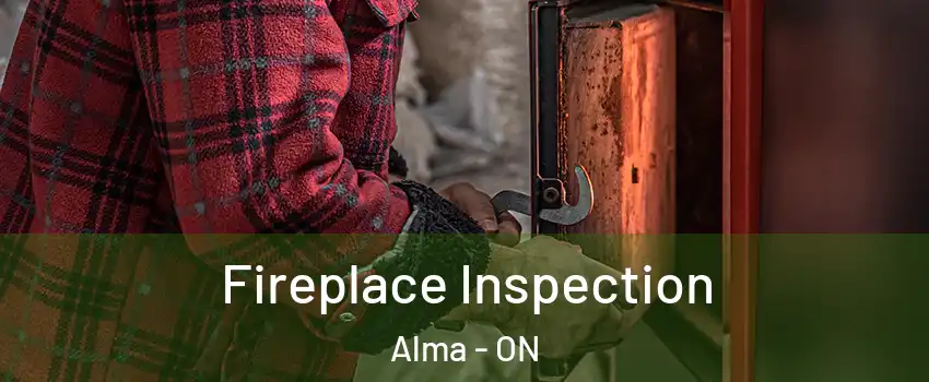  Fireplace Inspection Alma - ON