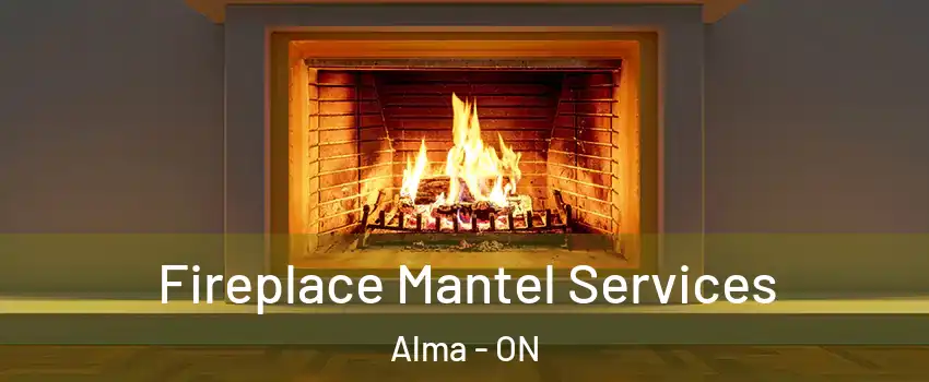  Fireplace Mantel Services Alma - ON