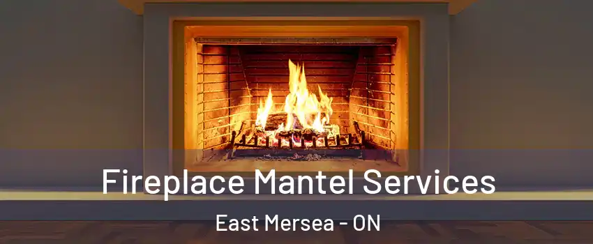  Fireplace Mantel Services East Mersea - ON