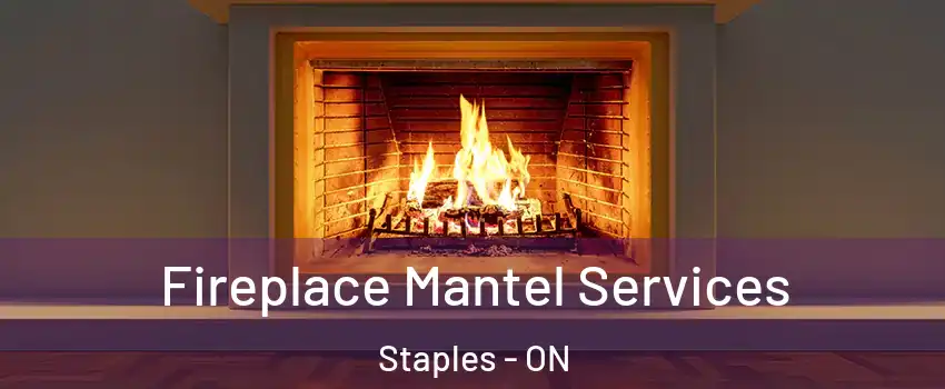  Fireplace Mantel Services Staples - ON