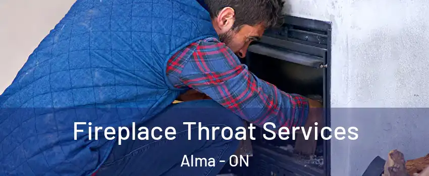  Fireplace Throat Services Alma - ON