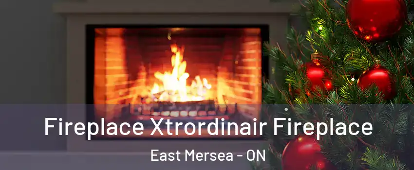  Fireplace Xtrordinair Fireplace East Mersea - ON
