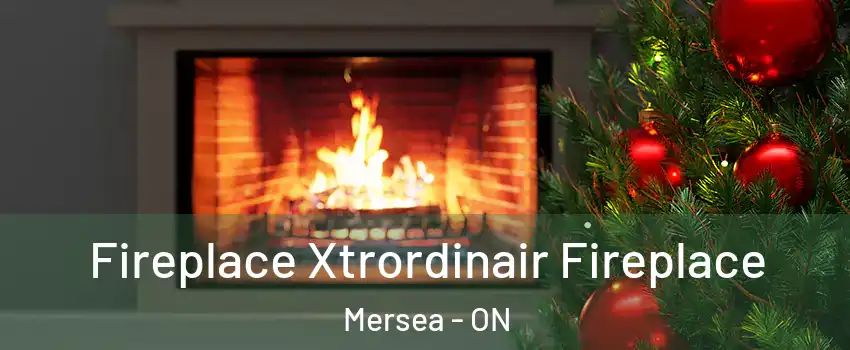  Fireplace Xtrordinair Fireplace Mersea - ON