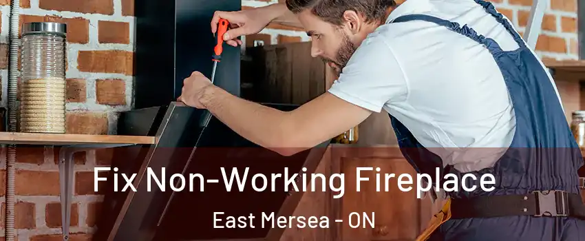  Fix Non-Working Fireplace East Mersea - ON
