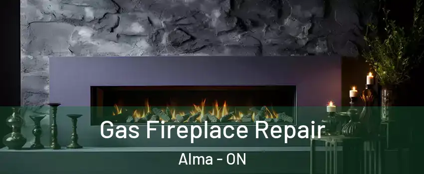  Gas Fireplace Repair Alma - ON