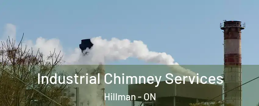  Industrial Chimney Services Hillman - ON