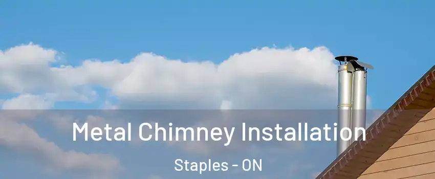  Metal Chimney Installation Staples - ON
