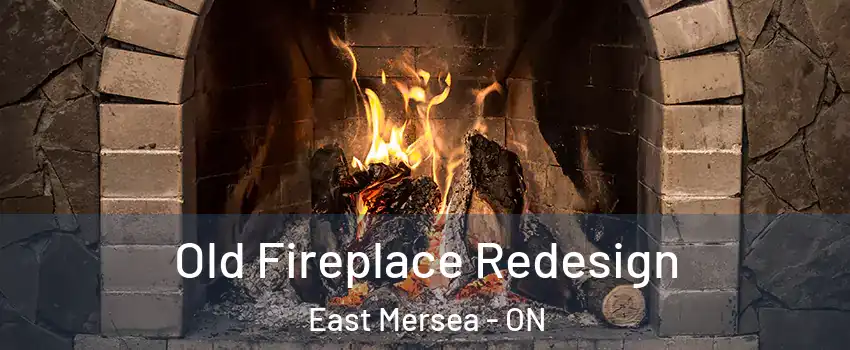  Old Fireplace Redesign East Mersea - ON
