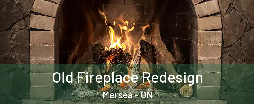 Old Fireplace Redesign Mersea - ON
