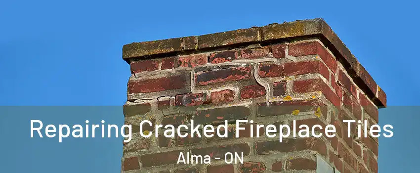  Repairing Cracked Fireplace Tiles Alma - ON