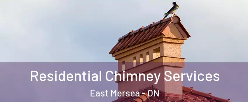  Residential Chimney Services East Mersea - ON