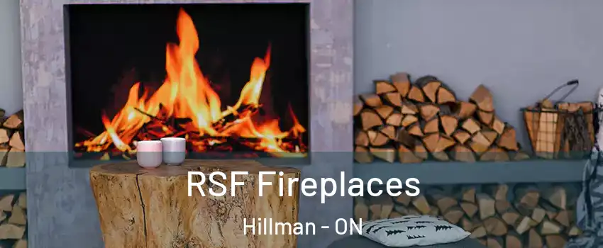  RSF Fireplaces Hillman - ON