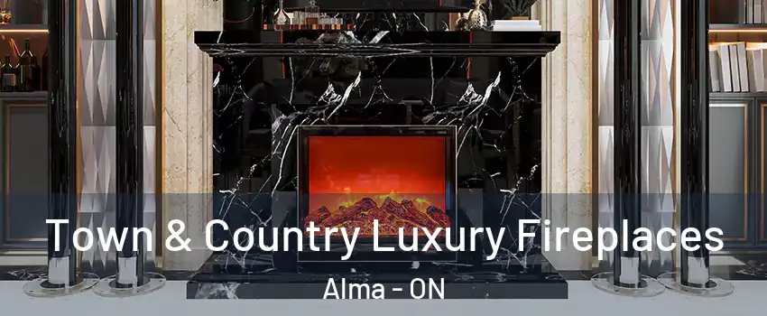  Town & Country Luxury Fireplaces Alma - ON