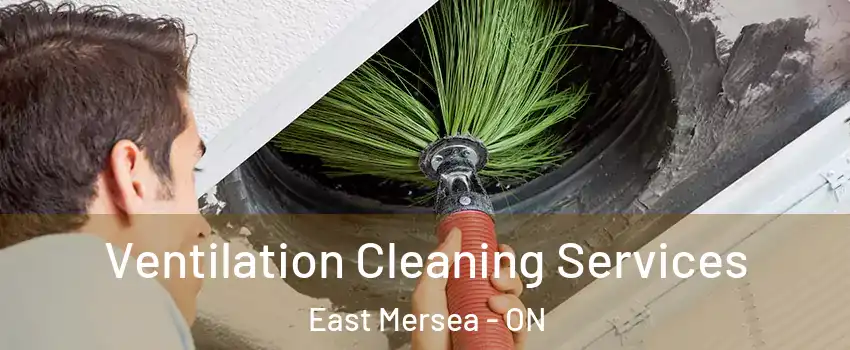  Ventilation Cleaning Services East Mersea - ON