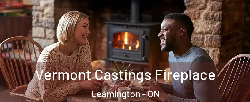  Vermont Castings Fireplace Leamington - ON