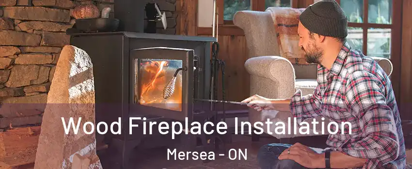  Wood Fireplace Installation Mersea - ON