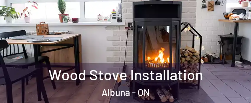  Wood Stove Installation Albuna - ON