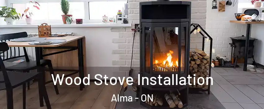  Wood Stove Installation Alma - ON