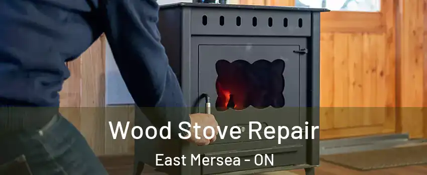  Wood Stove Repair East Mersea - ON